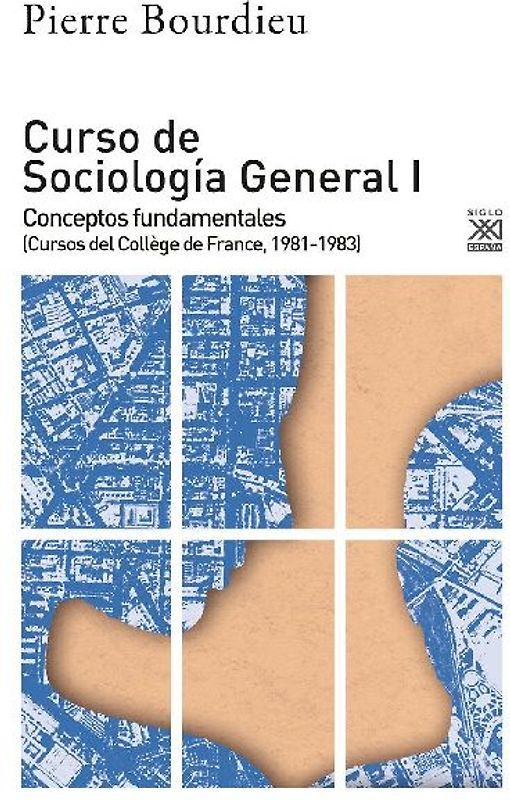 Curso de sociología general I : conceptos fundamentales : cursos del Collège de France, 1981-1983