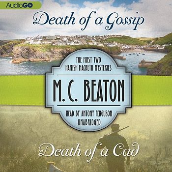 Death of a Gossip & Death of a CAD: The First Two Hamish Macbeth Mysteries