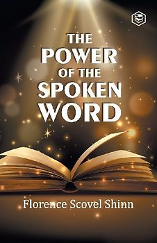 The Power of the Spoken Word