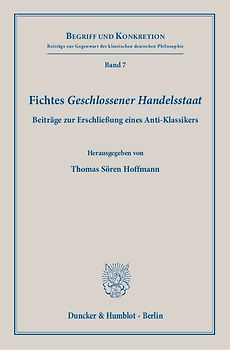 Fichtes "Geschlossener Handelsstaat"