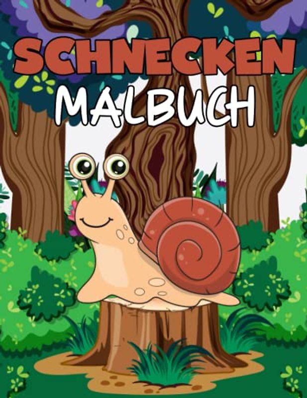 Schnecken Malbuch für Kinder ab 4 Jahren: Schnecke Malvorlagen für Jungen, Mädchen und Schnecken-Liebhaber mit 30 fröhlichen Illustrationen zum Ausmalen