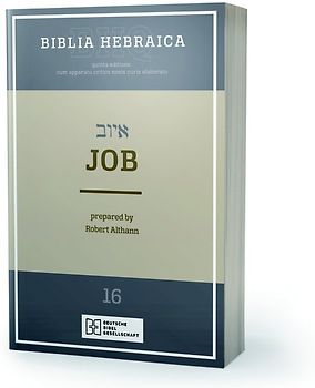 Biblia Hebraica Quinta (BHQ). Gesamtwerk zur Fortsetzung / Job