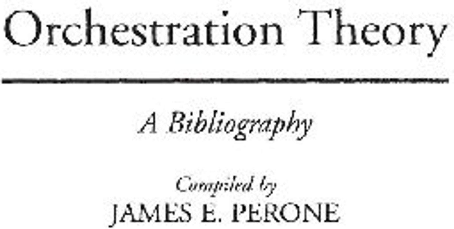 Orchestration Theory