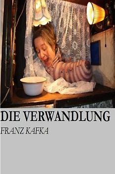 Die Verwandlung: The Metamorphosis (German Edition)