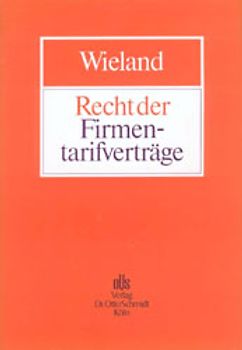Recht der Firmentarifverträge