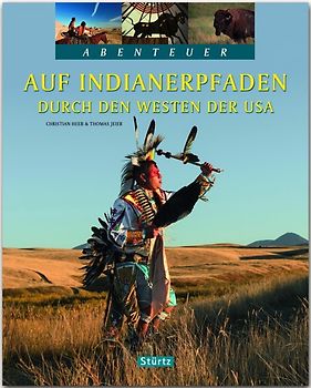 Auf Indianerpfaden durch den Westen der USA