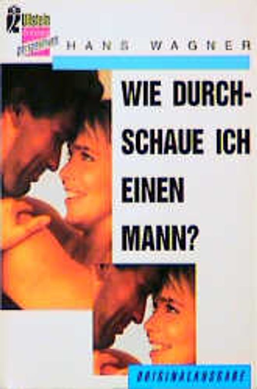 Wie durchschaue ich meinen Mann?