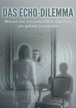Echo-Dilemma