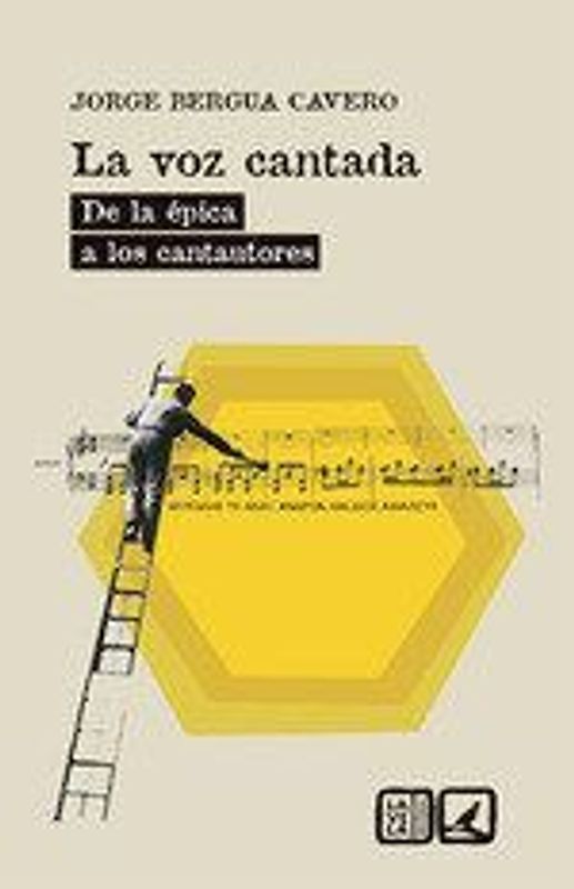 La voz cantada : de la épica a los cantautores