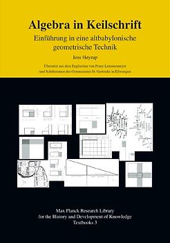 Max Planck Research Library for the History and Development of Knowledge: Textbooks / Algebra in Keilschrift