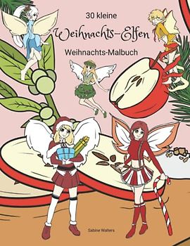 30 kleine Weihnachts-Elfen Weihnachts-Malbuch
