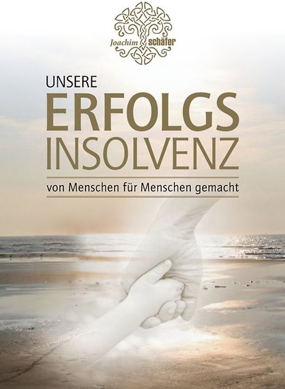 UNSERE ERFOLGSINSOLVENZ