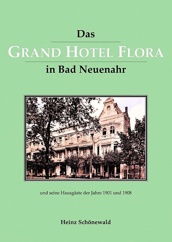 Das Grand Hotel Flora in Bad Neuenahr