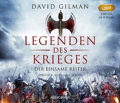 Der einsame Reiter (Legenden des Krieges III, 2 MP3 CDs)