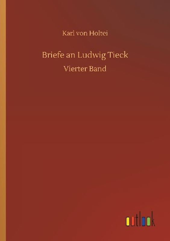 Briefe an Ludwig Tieck