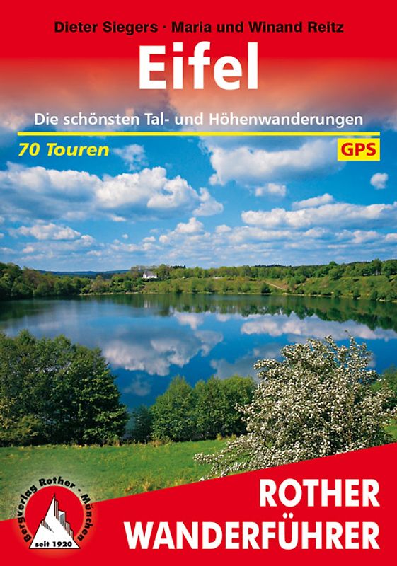 Eifel. Mit Mosel, Luxemburger Schweiz und Hohem Venn. 70 Touren. Mit GPS-Tracks
