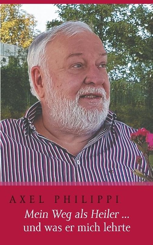 Mein Weg als Heiler und was er mich lehrte