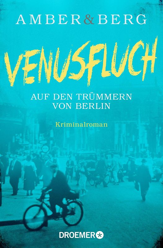 Venusfluch. Auf den Trümmern von Berlin