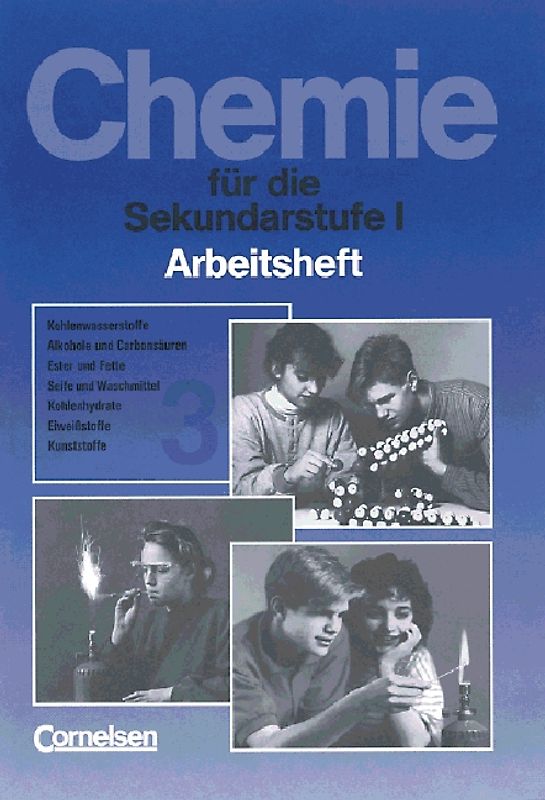 Chemie für die Sekundarstufe I - Arbeitshefte - Allgemeine Ausgabe / Heft 3 - Arbeitsheft
