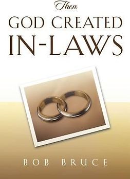 Then God Created In-Laws