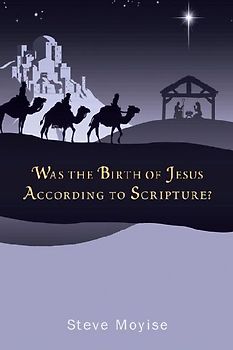 Was the Birth of Jesus According to Scripture?