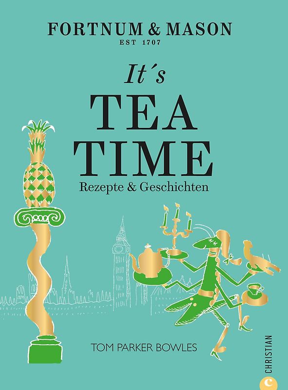 Fortnum & Mason: It’s Tea Time!