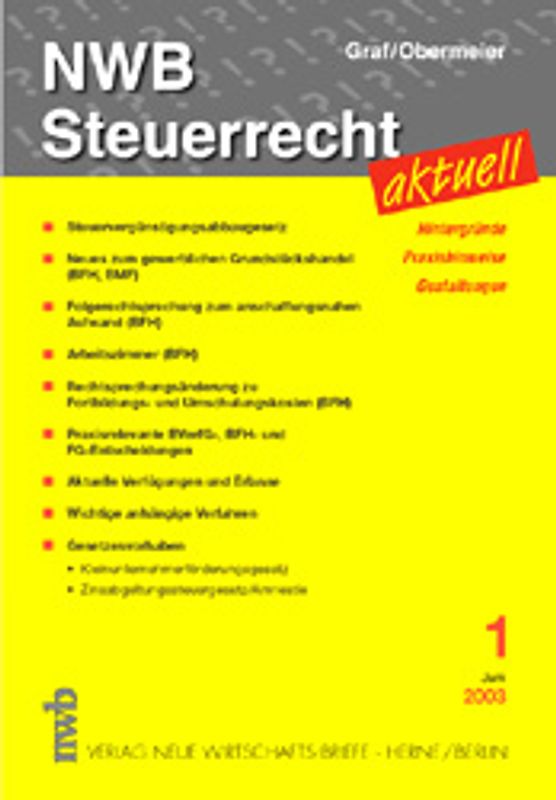 NWB Steuerrecht aktuell. Hintergründe - Praxishinweise - Gestaltungen. Ausgabe 1/2003