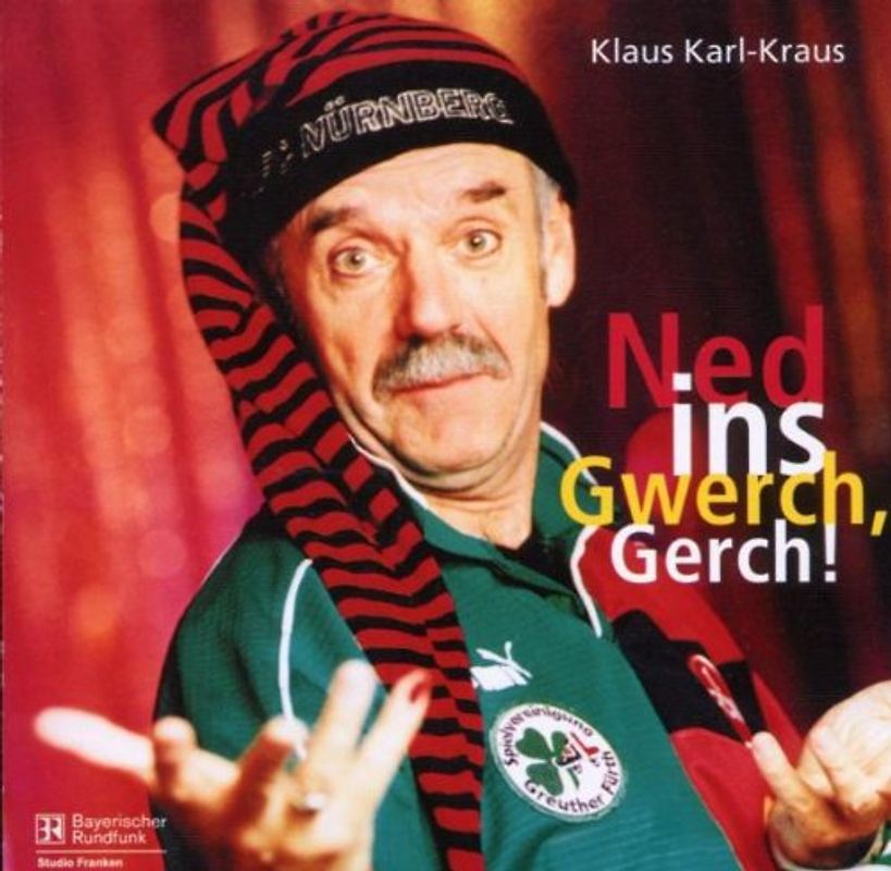 Klaus Karl Kraus - Ned Ins Gwerch,Gerch