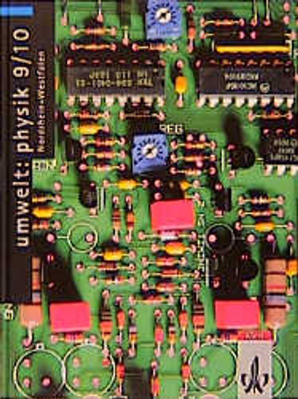 Umwelt: Physik / Ausgabe für Nordrhein-Westfalen - Neu / 9./10. Schuljahr