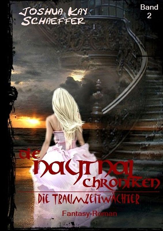 Die Naytnal-Chroniken - Die Traumzeitwächter