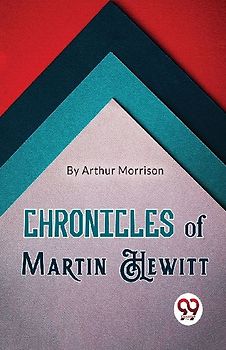 Chronicles of Martin Hewitt