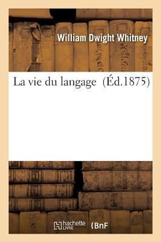 La Vie Du Langage