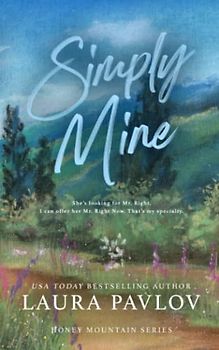 Simply Mine: A Honey Mountain Series Special Edition Paperback