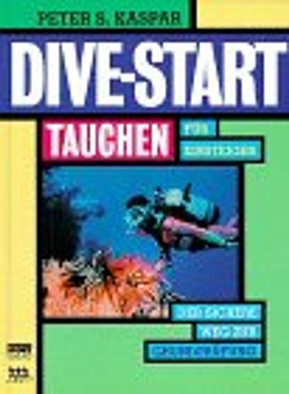 Dive-Start. Tauchen für Einsteiger
