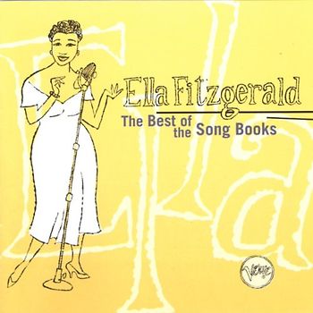 Ella Fitzgerald - Best of the Songbooks