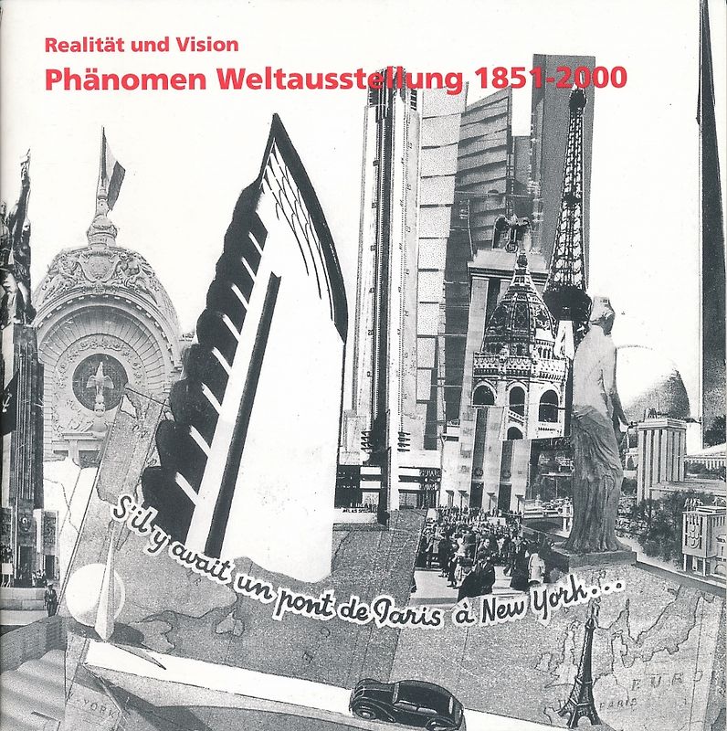 Phänomen Weltausstellung 1851-2000