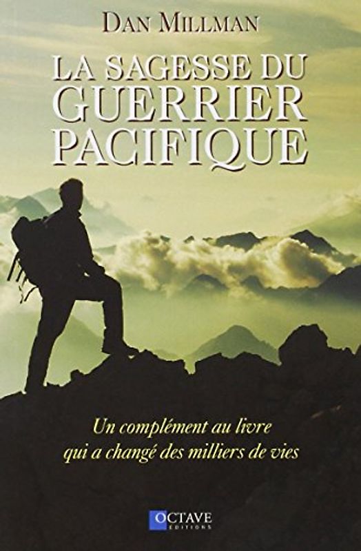 La sagesse du guerrier pacifique
