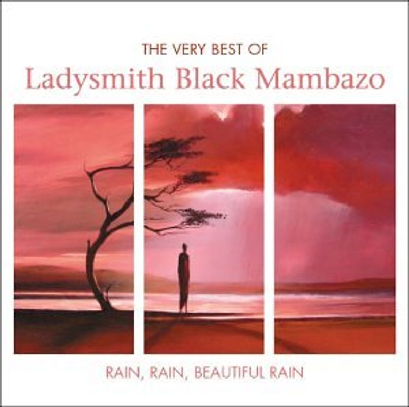 Ladysmith Black Mambazo - Rain,Rain,Beautiful Rain
