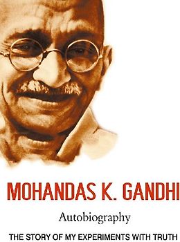 Mohandas K. Gandhi, Autobiography
