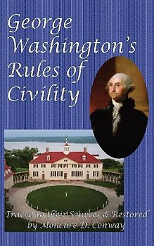 George Washington's Rules of Civility