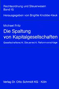 Die Spaltung von Kapitalgesellschaften