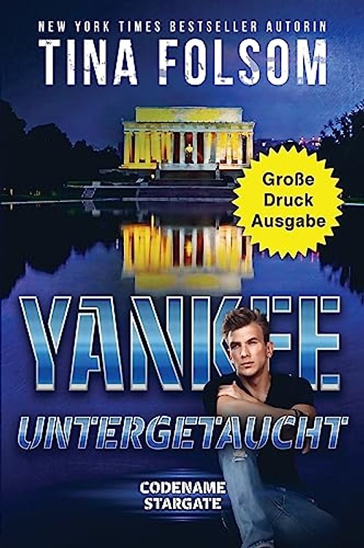 Yankee - Untergetaucht (Große Druckausgabe) (Codename Stargate, Band 3)