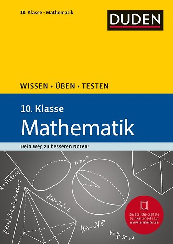 Wissen – Üben – Testen: Mathematik 10. Klasse