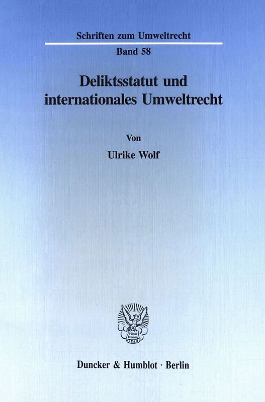 Deliktsstatut und internationales Umweltrecht.