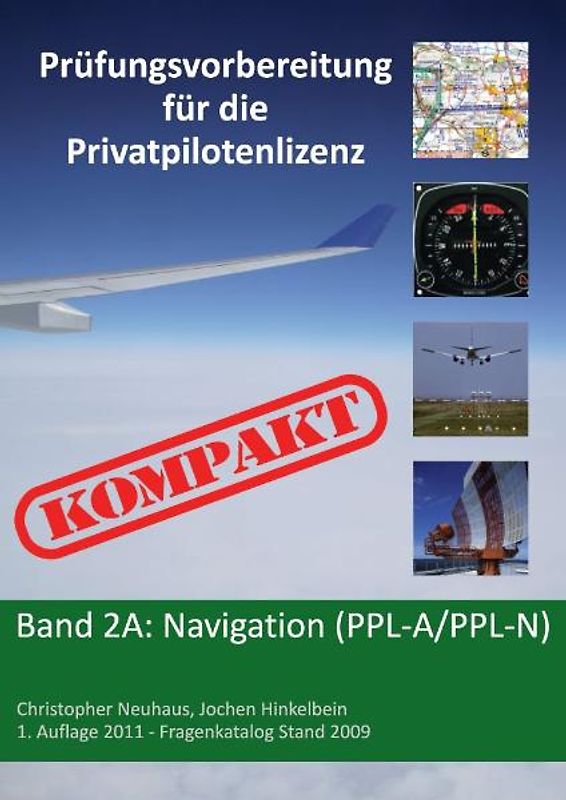 Prüfungsvorbereitung für die Privatpilotenlizenz KOMPAKT. Navigatio (PPL-A, PPL-N)