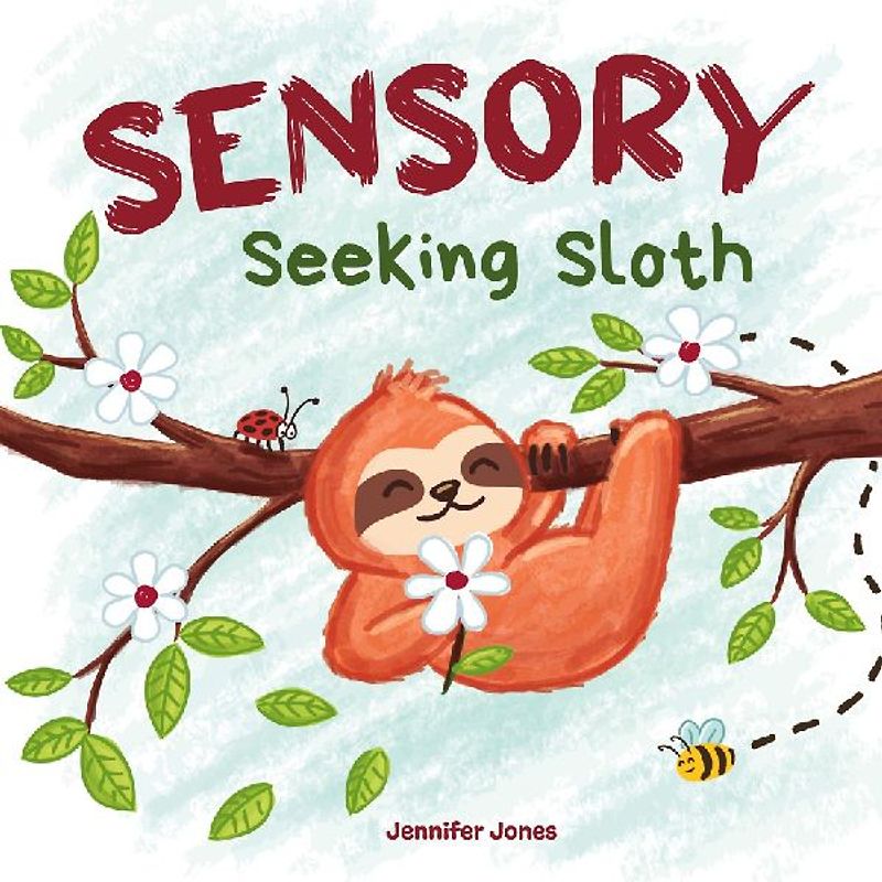 Sensory Seeking Sloth