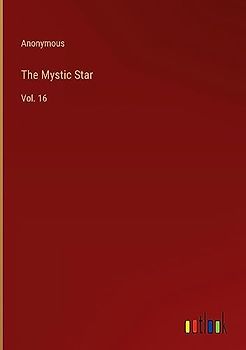 The Mystic Star: Vol. 16
