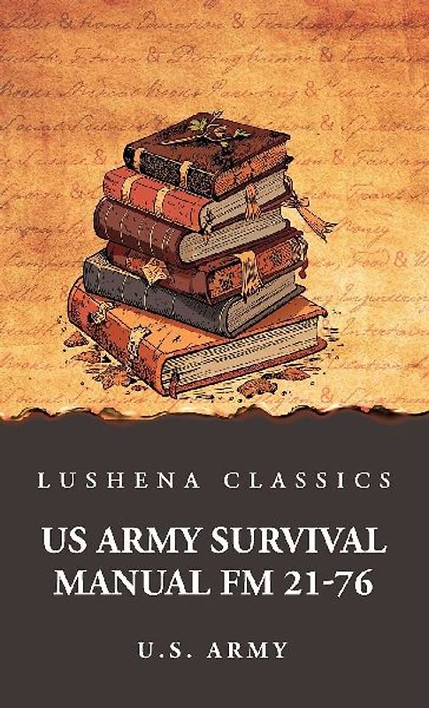 US Army Survival Manual FM 21-76