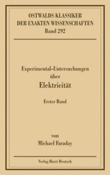 Experimentaluntersuchungen über Elektricität, Band 1 (Faraday)