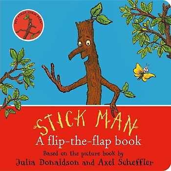 Stick Man: A flip-the-flap book